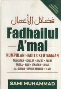 Image of Fadhailul A'mal Kumpulan Hadist Keutamaan