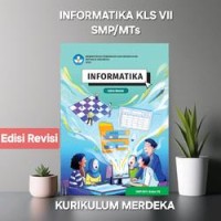 Image of Informatika Kelas VII Kurikulum Merdeka Edisi Revisi
