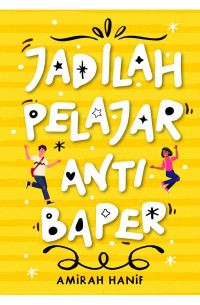 Image of Jadilah Pelajar Anti Baper