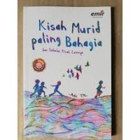 Image of Kisah murid Paling Bahagia  Dan Sebelas Kisah Lainnya