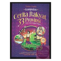 Image of Kumpulan Cerita Rakyat 33 Provinsi
