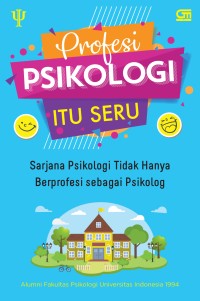 Image of Profesi Psikologi Itu Seru