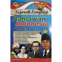 Image of Sejarah Lengkap Pahlawan Indonesia