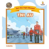 Image of Seri Aku Ingin Menjadi TNI AU