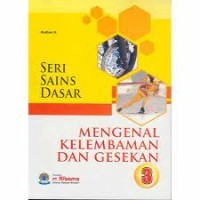 Image of Seri Sains Dasar Mengenal Kelembaman Dan Gesekan