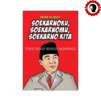 Image of Soekarnoku ,Soekarnomu , Soekarno Kita
